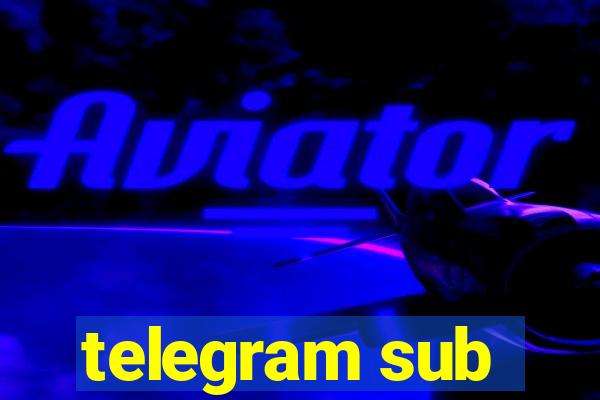 telegram sub